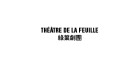 Théâtre de la Feuille 綠葉劇團