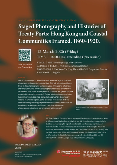 MACAH Master Class 2025-2026: Staged Photography and Histories of Treaty Ports: Hong Kong and Coastal Communities Framed, 1860-1920.