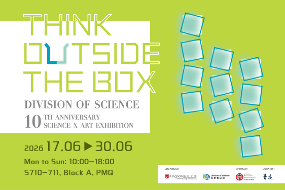 The ‘Think Outside the Box’ Sci-Art Exhibition presented by Lingnan University x Seika Studio opens this June at PMQ Eleven scientists join force with artists to share ecological stories and research breakthroughs through art