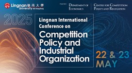 2025 Lingnan International Conference on Competition Policy and Industrial Organization