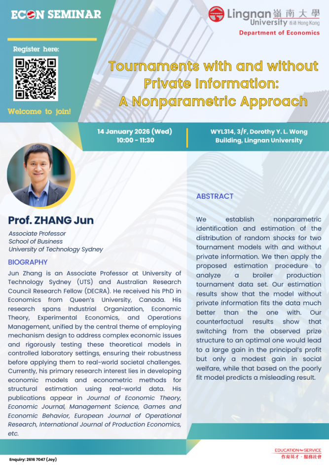 Seminar on "Tournaments with and without Private Information: A Nonparametric Approach" by Prof. ZHANG Jun (​University of Technology Sydney) on 14 January 2026 (Wednesday)