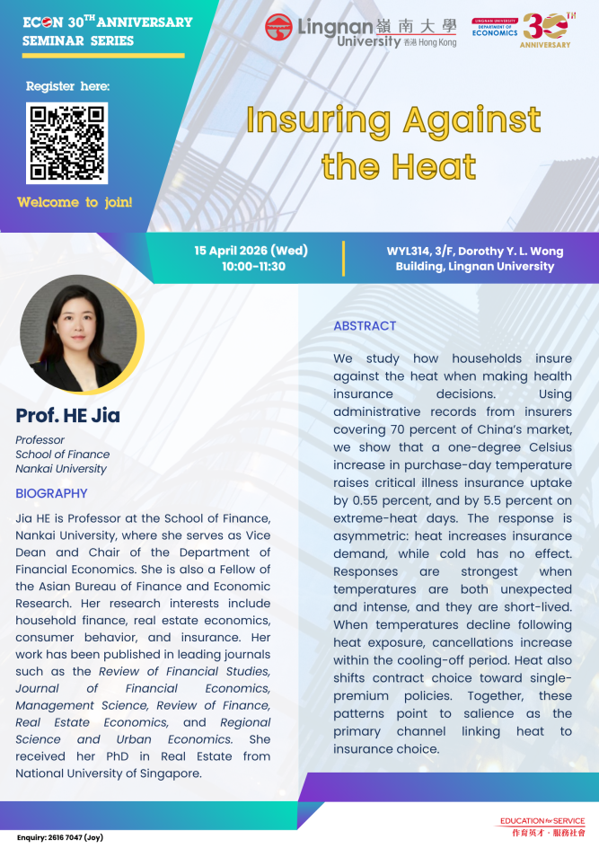 Seminar on "Insuring Against the Heat" by Prof. HE Jia (Nankai University) on 15 Apr 2026 (Wednesday)