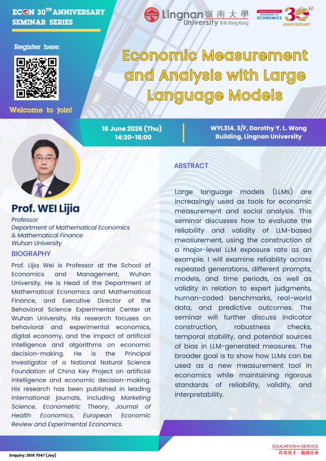 Seminar on "Economic Measurement and Analysis with Large Language Models" by Prof. WEI Lijia (Wuhan University) on 18 Jun 2026 (Thursday)