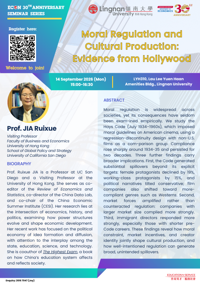 Seminar on "Moral Regulation and Cultural Production: Evidence from Hollywood" by Prof. JIA Ruixue (University of Hong Kong and University of California San Diego) on 14 Sep 2026 (Monday)