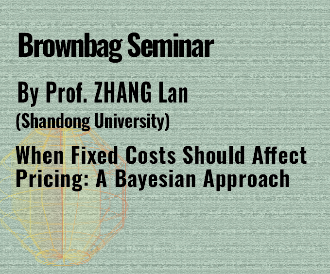 Brownbag-Seminar-by-Prof-ZHANG-Lan-Shandong-University-on-10