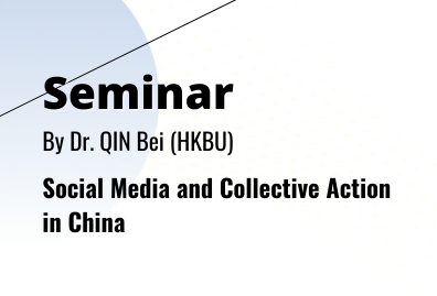 Seminar-on-Social-Media-and-Collective-Action-in-China-by-Dr