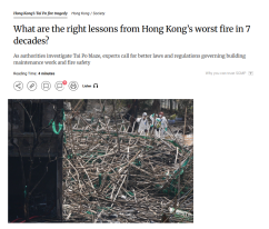 What are the right lessons from Hong Kong’s worst fire in 7 decades? - 南華早報 （只有英文）