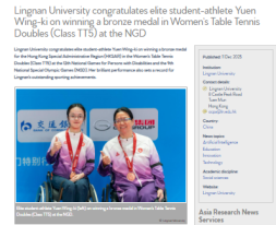 Lingnan University congratulates elite student-athlete Yuen Wing-ki on winning a bronze medal in Women’s Table Tennis Doubles (Class TT5) at the NGD - Asia Research News