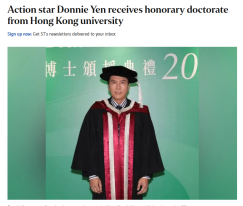 Action star Donnie Yen receives honorary doctorate from Hong Kong university -   The Straits Times （只有英文）