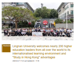Lingnan University welcomes nearly 200 higher education leaders from all over the world to its internationalised learning environment and "Study in Hong Kong" advantages - 巴士的報 （只有英文）