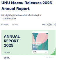 UNU Macau Releases 2025 Annual Report - 聯合國大學駐澳門研究所 （只有英文）