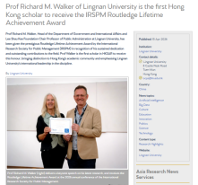 Prof Richard M. Walker of Lingnan University is the first Hong Kong scholar to receive the IRSPM Routledge Lifetime Achievement Award - Asia Research News （只有英文）