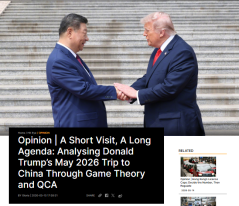 Opinion | A Short Visit, A Long Agenda: Analysing Donald Trump’s May 2026 Trip to China Through Game Theory and QCA - 橙新聞 （只有英文）