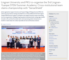 Lingnan University and PKU co-organise the 3rd Lingnan-Yuanpei STEM Summer Academy: Cross-institutional team claims championship with “SenseShield” - Asia Research News （只有英文）