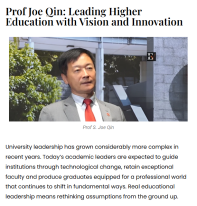 Prof Joe Qin: Leading Higher Education with Vision and Innovation - Education View Magazine （只有英文）