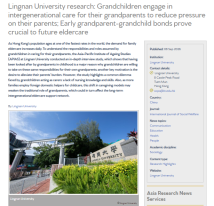 Lingnan University research: Grandchildren engage in intergenerational care for their grandparents to reduce pressure on their parents; Early grandparent-grandchild bonds prove crucial to future eldercare - Asia Research News