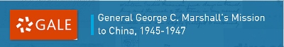 General George C. Marshall's Mission to China, 1945-1947