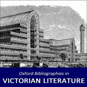 Oxford Bibliographies. Victorian Literature