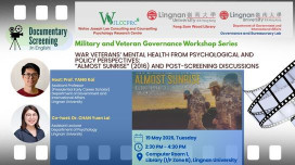 [Governance and Bureaucracy Lab | Military and Veteran Governance Workshop Series] Documentary Screening hosted by Prof. Yang Kai and Dr. Chan Yuen Lai