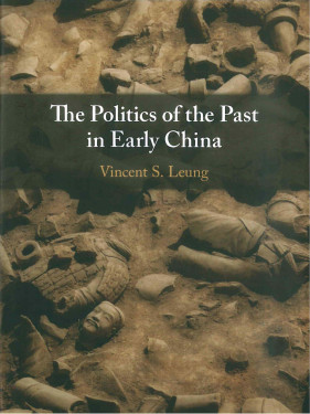 alt= The Politics of the Past in Early China (Cambridge) 