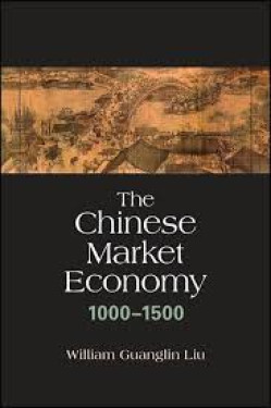 alt= The Chinese Market Economy, 1000–1500 (SUNY) 