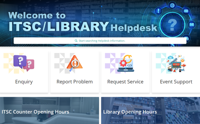 Launch of New Service Desk - ITSC/Library Helpdesk System