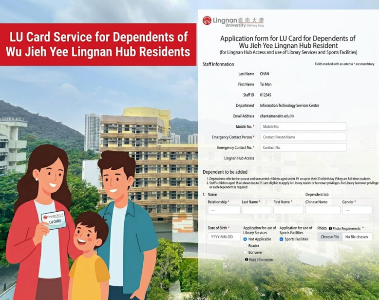 LU Card Service for Dependents of Wu Jieh Yee Lingnan Hub Residents