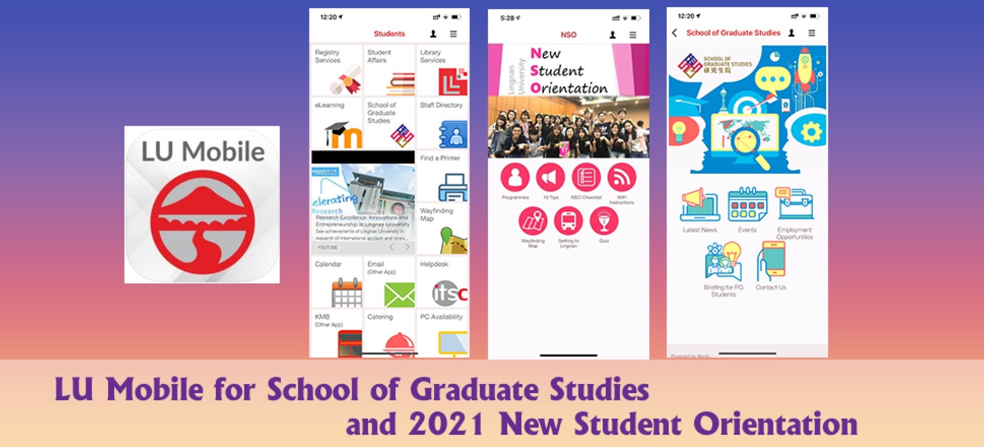 LU Mobile for School of Graduate Studies and 2021 New Student Orientation
