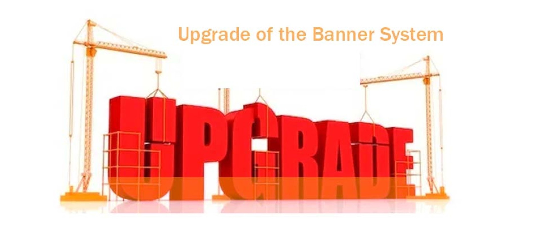 Upgrade of the Banner System