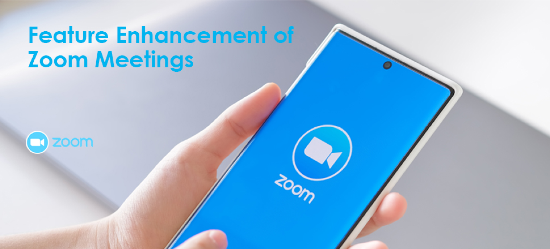 Feature Enhancement of Zoom Meetings