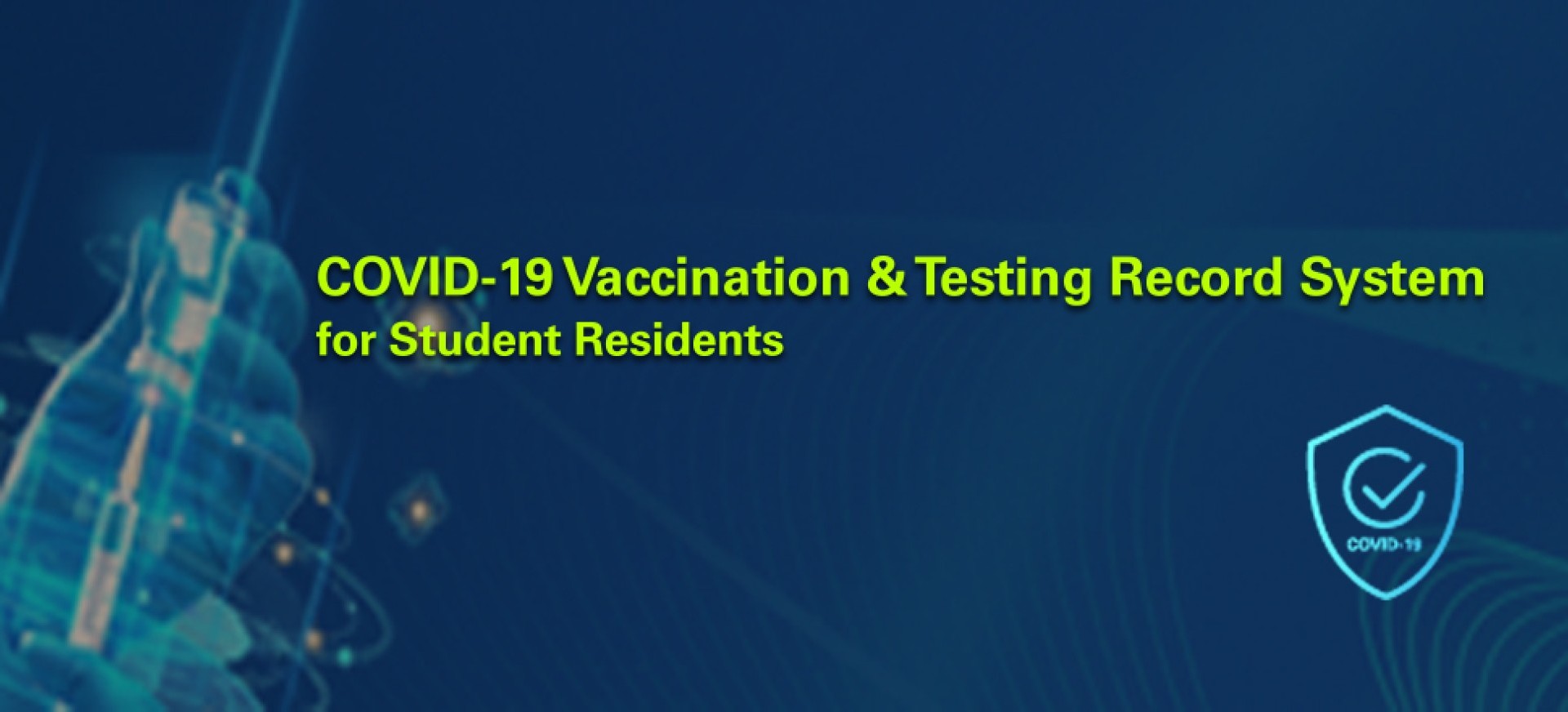 COVID-19 Vaccination & Testing Record System for Student Residents