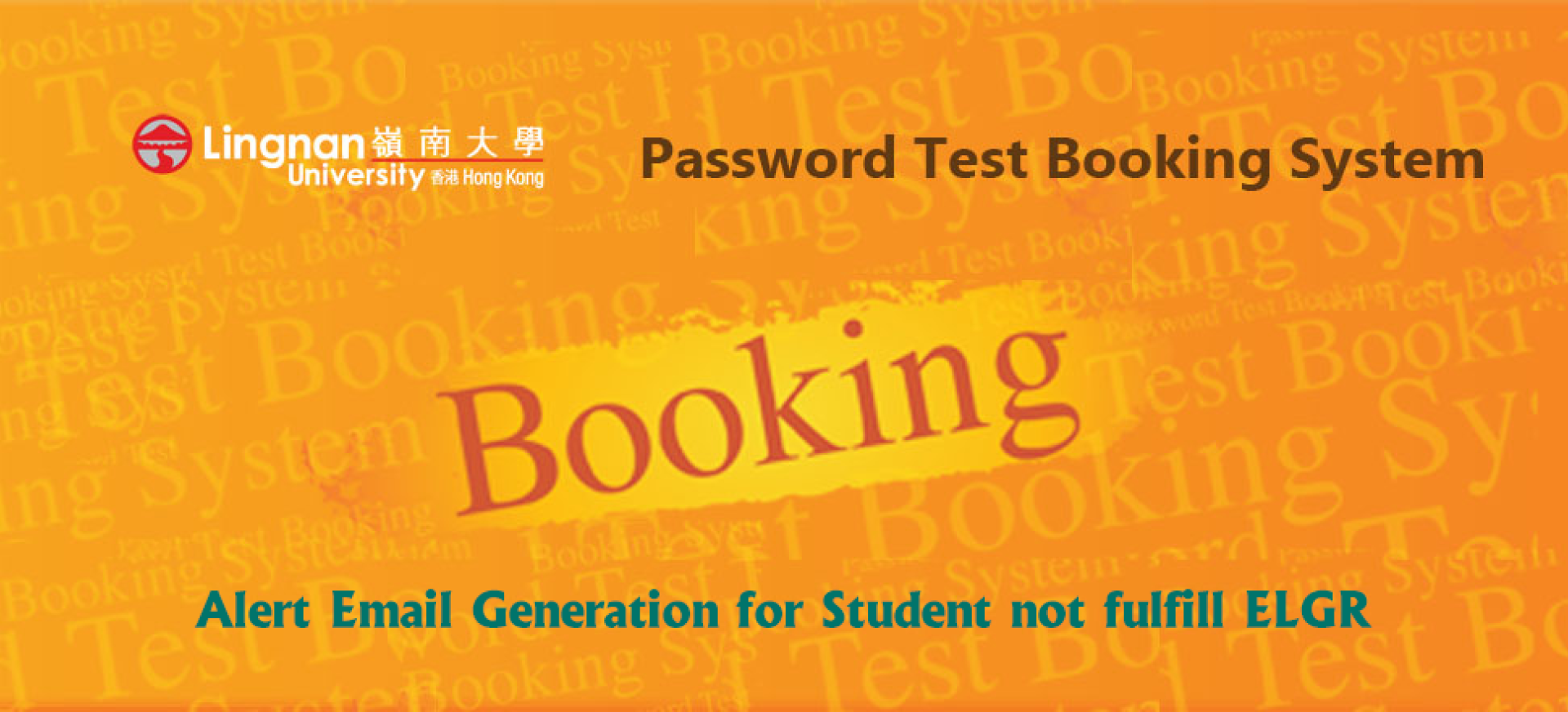 Issue 13 - PASSWORD Booking System – alert email generation for student not fulfill ELGR