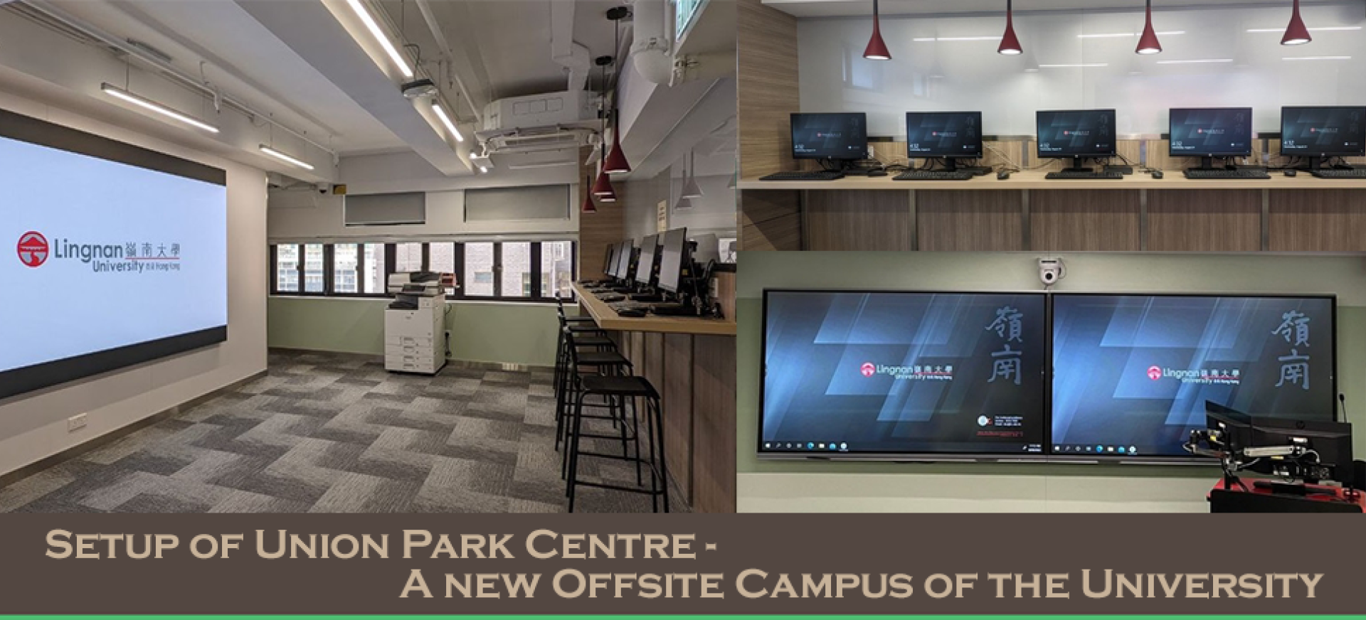 Setup of Union Park Centre – A new Offsite Campus of the University