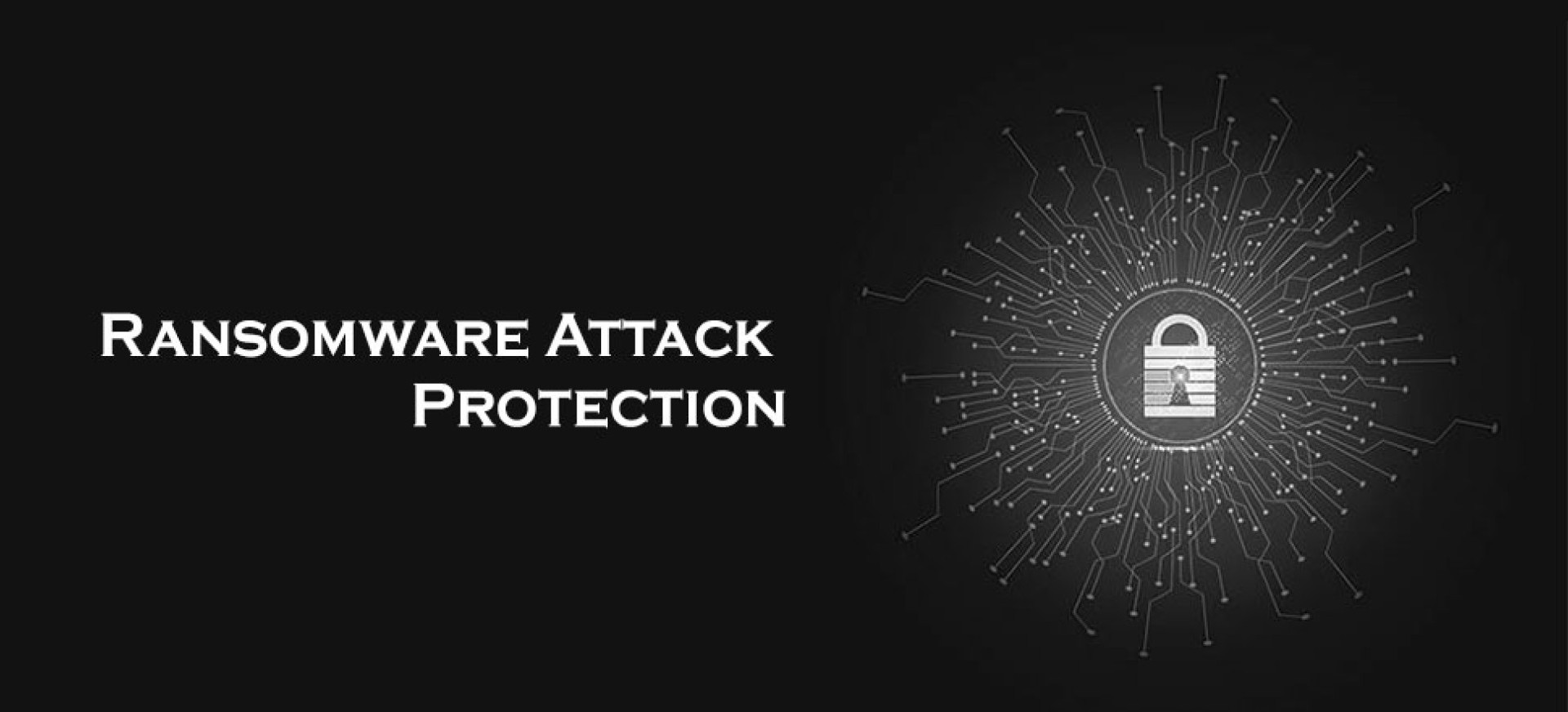 Ransomware Attack Protection