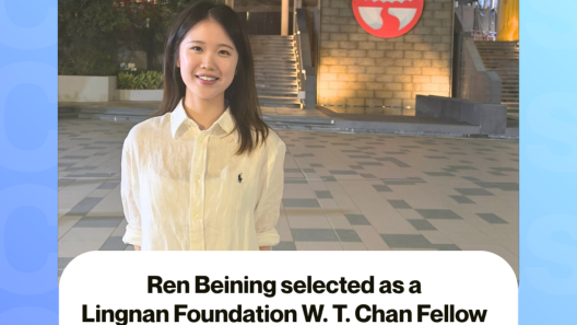 27-05-2026 Year-3 Translation Student Ren Beining Selected as W. T. Chan Fellow