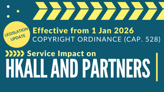 Impact on HKALL and Partners Services due to Copyright Ordinance Updates