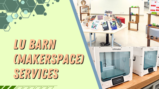 LU Barn (Makerspace) Service Updates