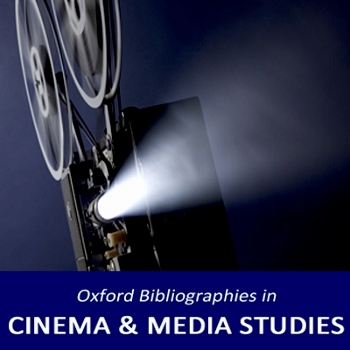 Oxford Bibliographies. Cinema and Media Studies