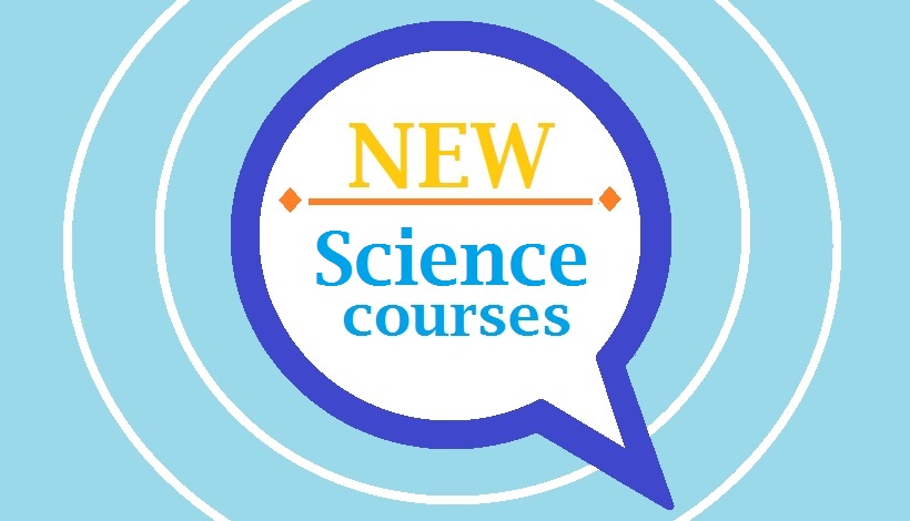 New Science Courses