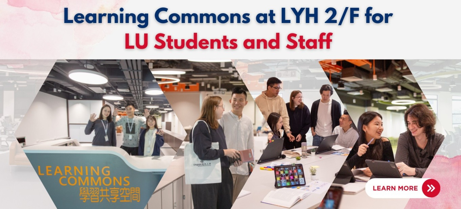 The Learning Commons at LYH 2/F for LU Students and Staff