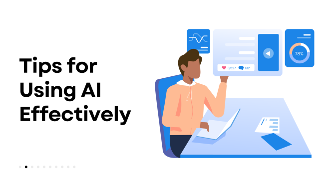 Tips for Using AI Effectively