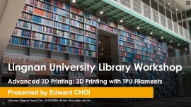 Advanced 3D Printing: 3D Printing with TPU Filaments