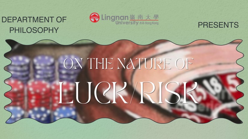 Workshop 'On the Nature of Luck/Risk' on 25 May 2024