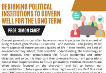 Designing Political Institutions to Govern well for the Long Term by Prof. Simon Caney