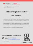 " All Learning is Generative " by Prof. Boris Babic
