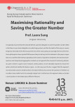 "Maximising Rationality and Saving the Greater Number" by Prof. Leora Sung