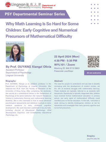Why Math Learning Is So Hard for Some Children: Early Cognitive and Numerical Precursors of Mathematical Difficulty by Prof. OUYANG Xiangzi Olivia