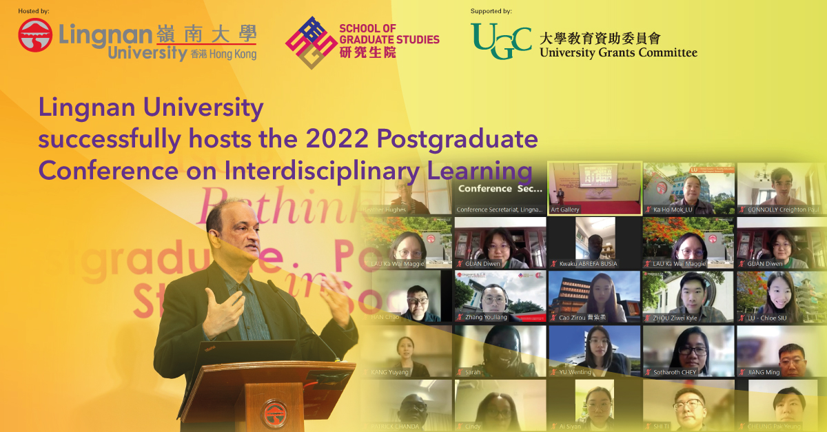 Lingnan University successfully hosts the 2022 Postgraduate Conference on Interdisciplinary Learning