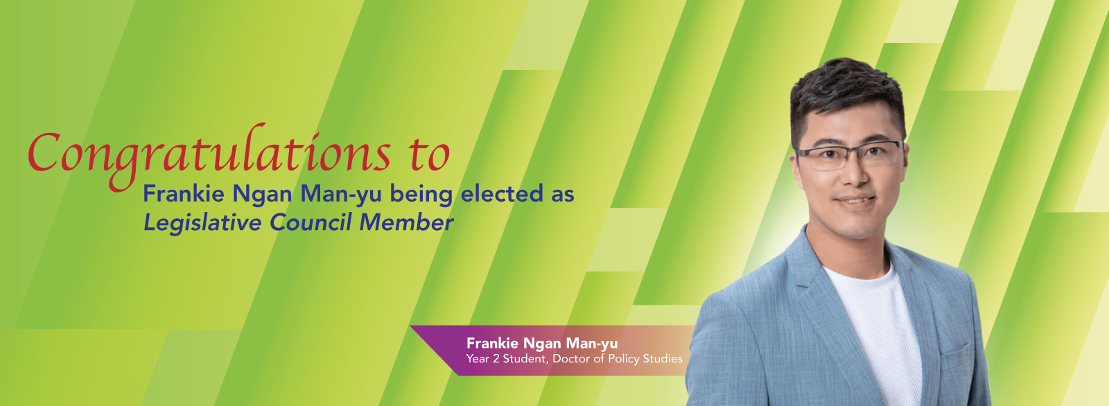 Congratulations to Frankie Ngan Man-yu being elected as Legislative Council Member