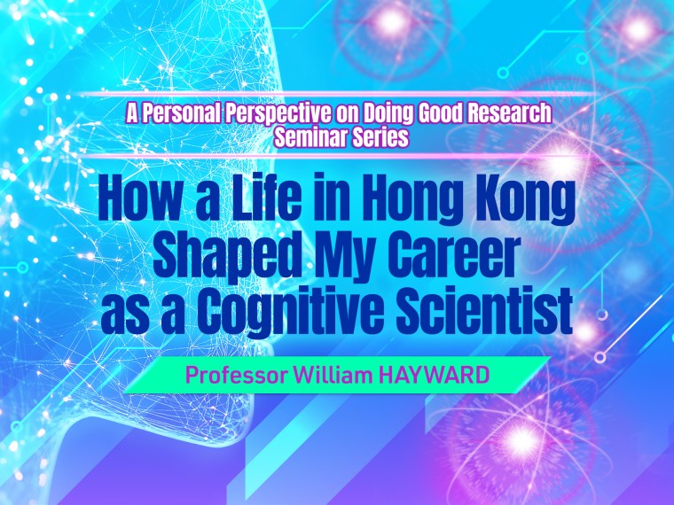 A Personal Perspective on Doing Good Research Seminar Series - Professor William HAYWARD